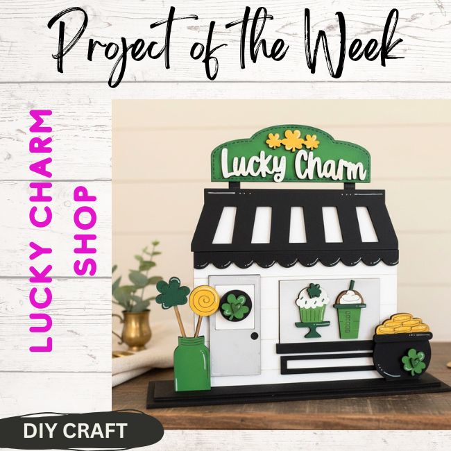 Lucky Charm Shop Shelf Sitter  Craft Kit