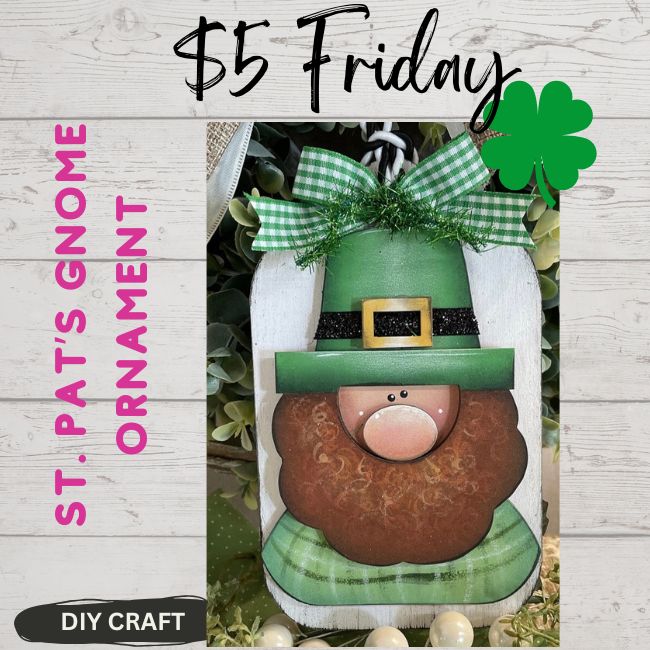 $5 Friday DIY Wood St. Pat's Gnome Ornament