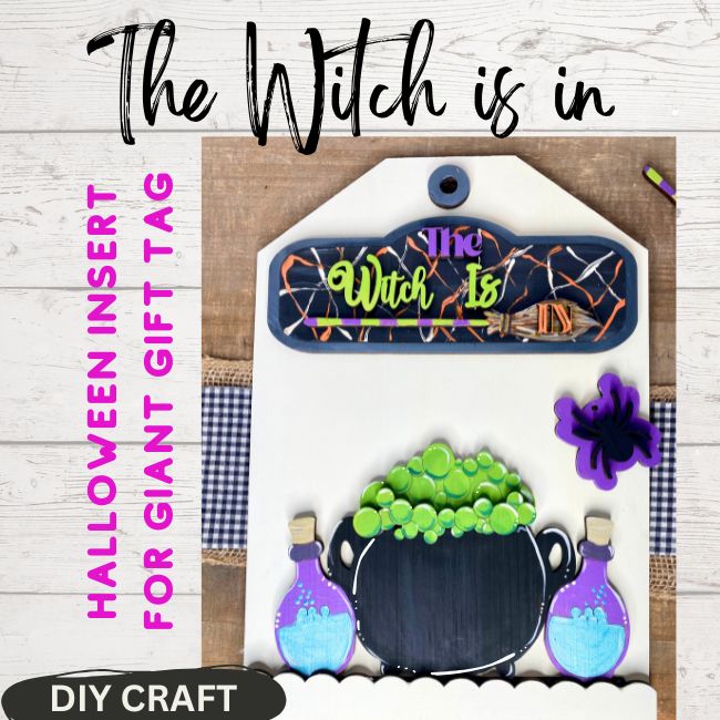 The Witch is In DIY Wood Insert Kit for the Giant Gift Tag: Insert Only