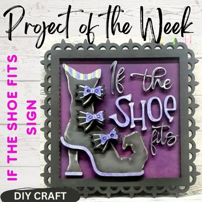 If the Shoe Fits Halloween Wood 3D DIY Sign  and stand