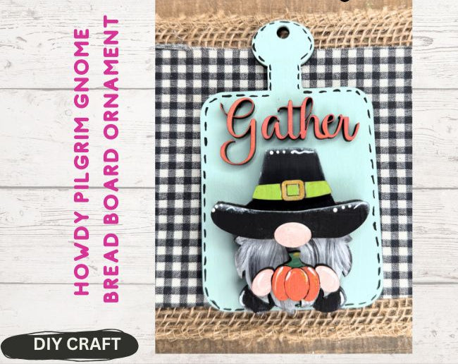 Howdy Pilgrim Gather Gnome  Wood Fall Ornament  DIY Craft