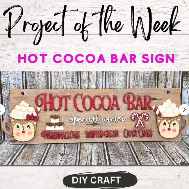 Hot Cocoa Bar Shelf Sitter  Sign Craft Kit