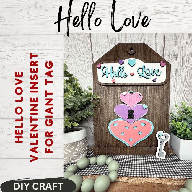 Hello Love Valentine's DIY Wood Insert Kit for the Giant Gift Tag: Insert Only