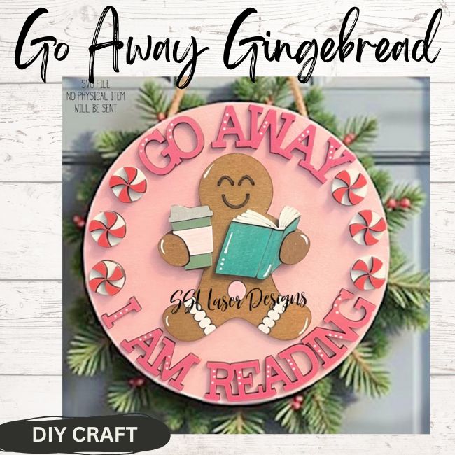Go away Gingerbread I'm Reading DIY Door Hanger Blank: 12 or 18"