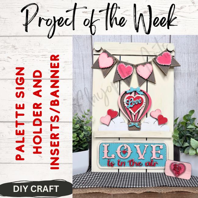 3D Wood Starter Kit: Love is in the Air insert/Palette Board  for Vintage Truck Inserts (board, banner and insert only)