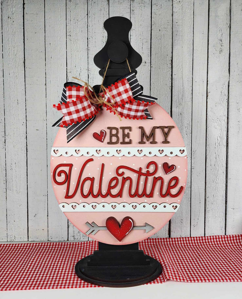 Be My Valentine 3D DIY Sign for Hanging Stand