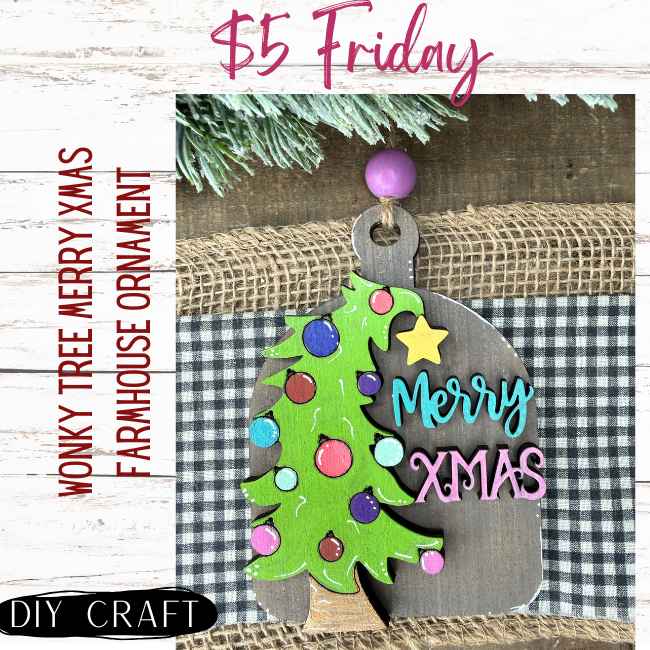 Wonky Merry XMas Tree  Farmhouse  Winter Ornament DIY Craft Kit