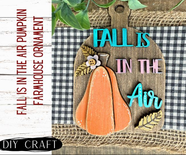 Fall is in the Air Pumpkin Farmhouse Fall Ornament DIY Craft Kit