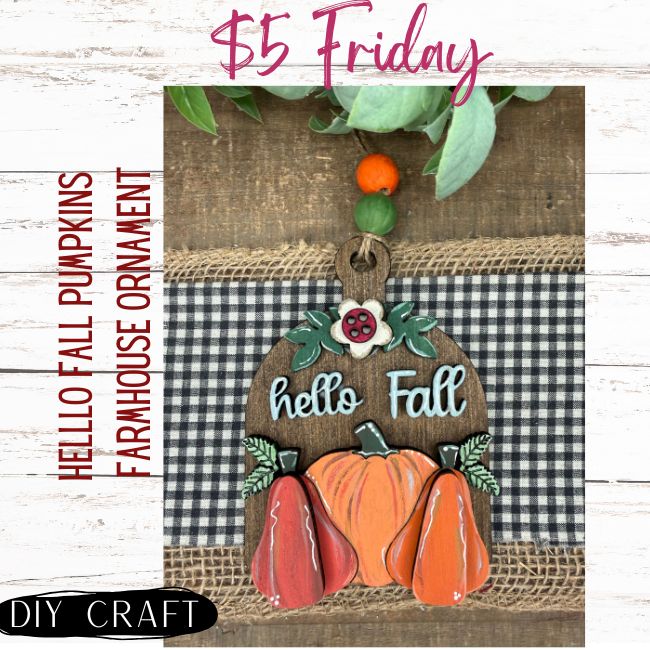 Hello Fall Pumpkins Farmhouse Fall Ornament DIY Craft Kit