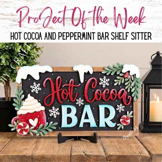 Hot Cocoa And Peppermint Bar Sign DIY Wood Craft Kit