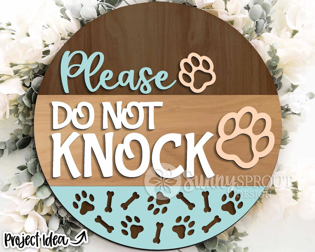 Please Do Not knock Dogs DIY Wood Door Hanger Blank: 12" or 18"