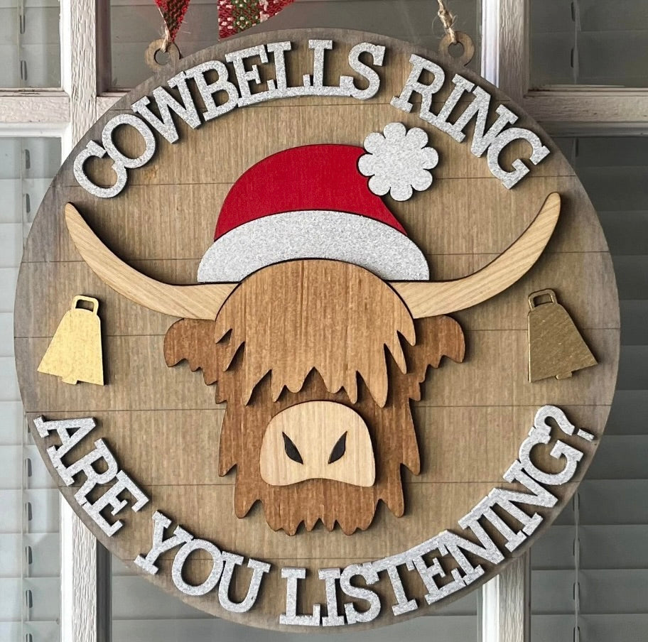 Cowbells Ring Are You ListeningDIY Wood Door Hanger Blank: 16