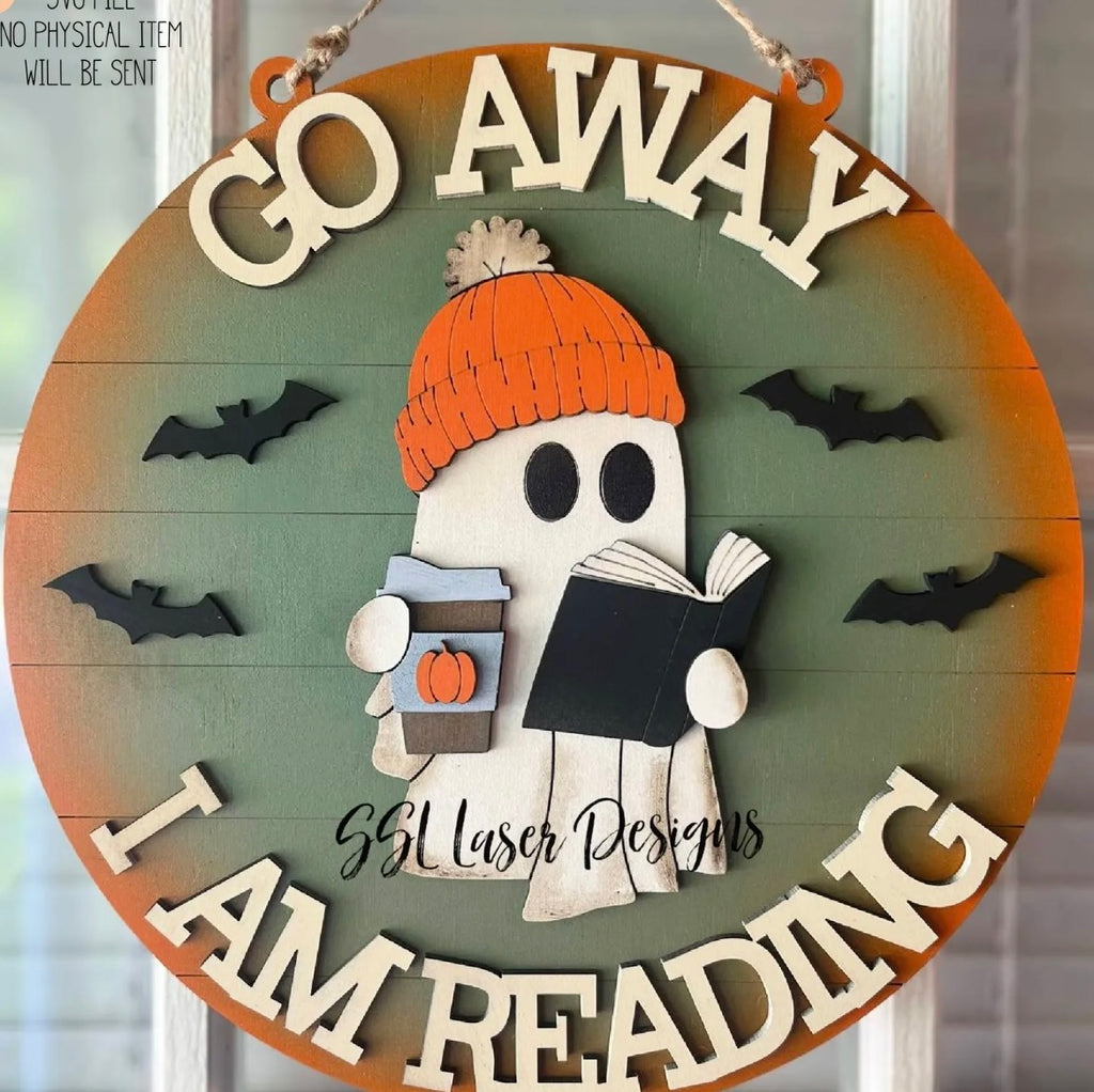 Go away Ghost I'm Reading DIY Door Hanger Blank: 12 or 18"