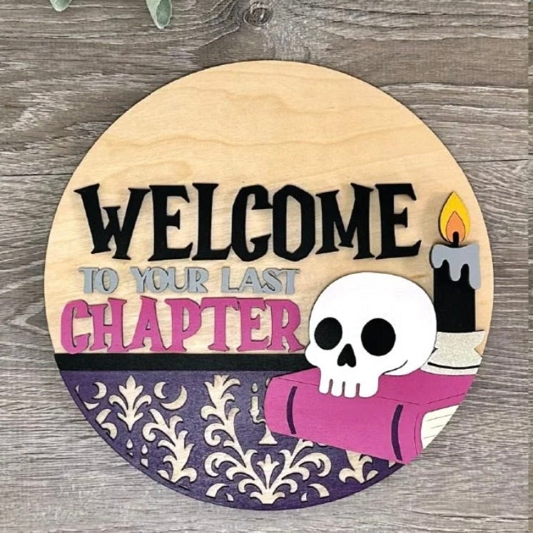 Welcome to Your Last Chapter Fall Halloween DIY Door Hanger Blank: 12 or 18"