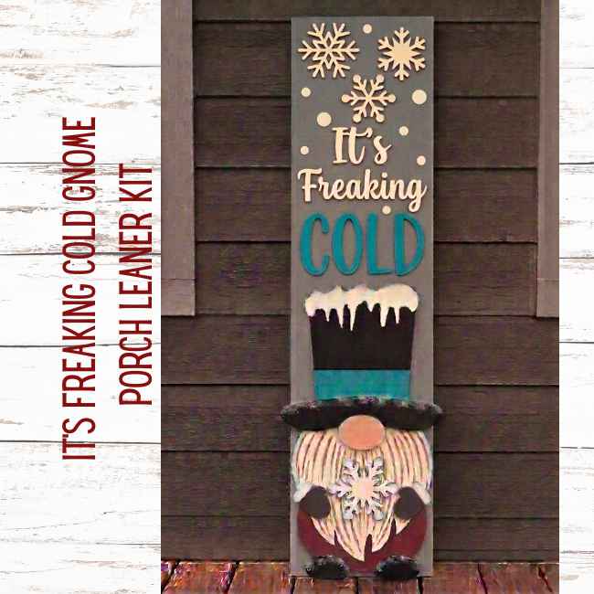 Gnome It's Freaking Cold Winter Porch Leaner Kit ***3D Kit only***
