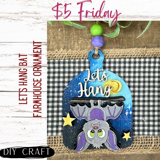 Let's Hang Bat Farmhouse Fall Ornament DIY Craft Kit