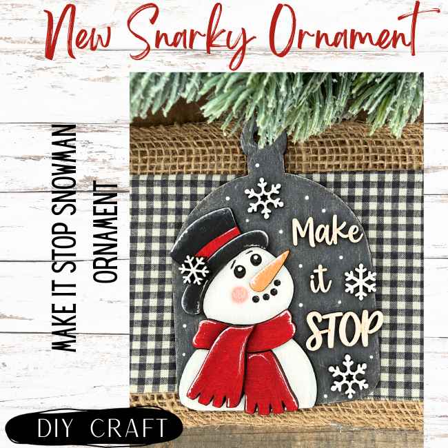 Make It Stop Snowman Wood Winter Ornament DIY Craft Kit