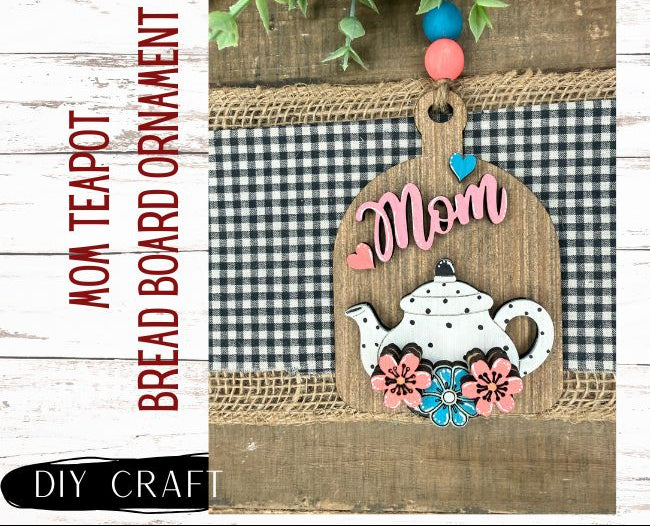 Mom Teapot  Breadboard Spring Ornament