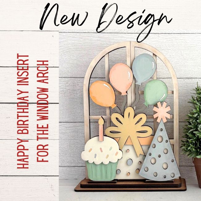 Happy Birthday Insert For Window Shelf Sitter  DIY Wood Insert Kit: Insert Only