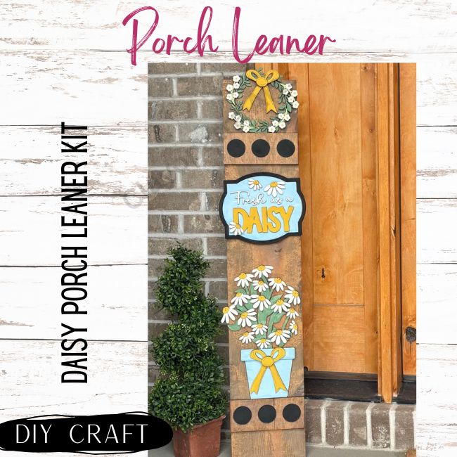 Daisy  Interchangeable Porch Leaner Kit ***3D Kit only***