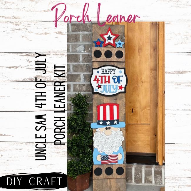Uncle Sam 4th of Juy Interchangeable Porch Leaner Kit ***3D Kit only***