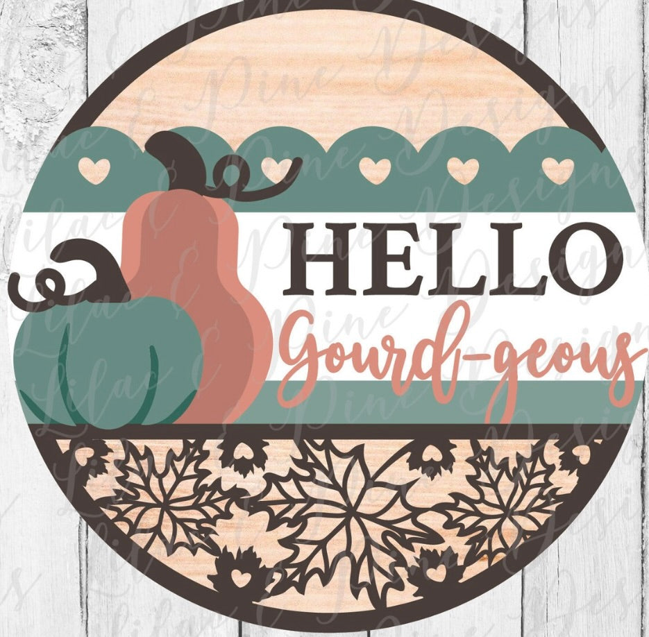 Hello Gourd-geous Fall Wood DIY Door Hanger Blank: 12 or 18" ***On Sale***