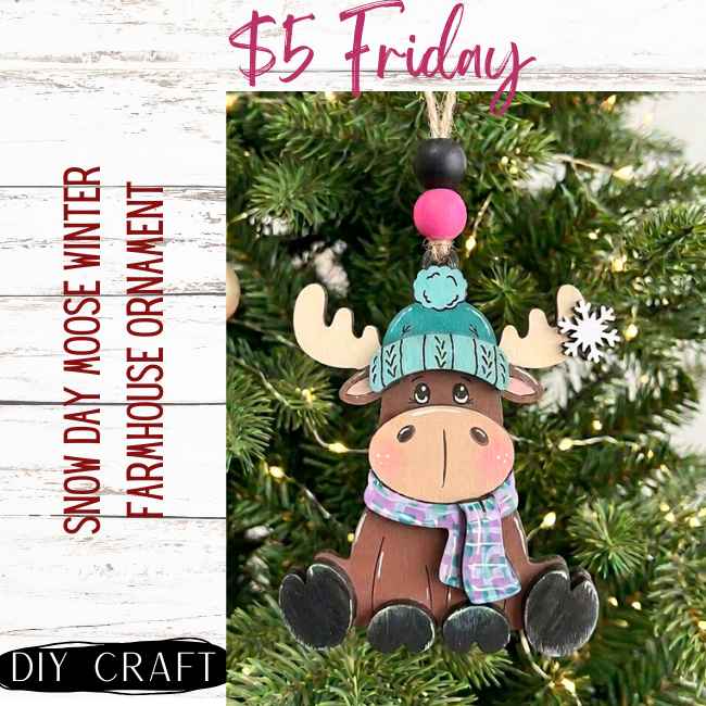 Snow Day Moose Farmhouse  Winter Ornament DIY Craft Kit