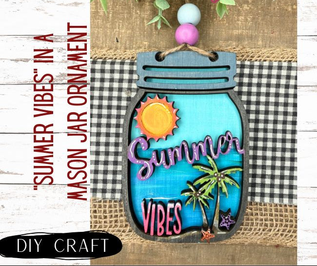 Summer Vibes in a Mason Jar Summer Ornament