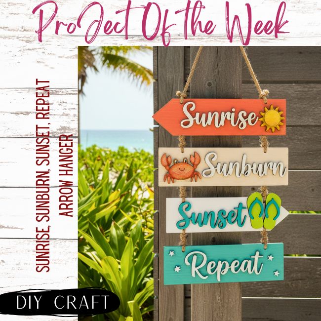 Sunrise, Sunburn, Sunset Repeat Arrow Hanger Sign