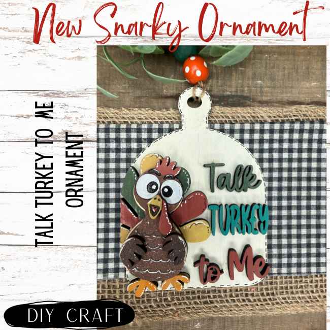 Talk Turkey To Me Thanksgiving Wood Fall Ornament DIY Craft Kit