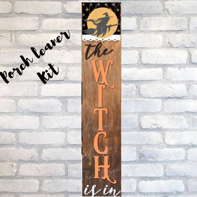 The Witch is In DIY Porch Leaner Kit ***3D Kit only***