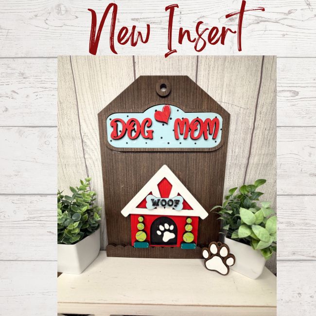 Dog Mom DIY Farmhouse Craft Wood Insert Kit for the Giant Gift Tag: Insert Only