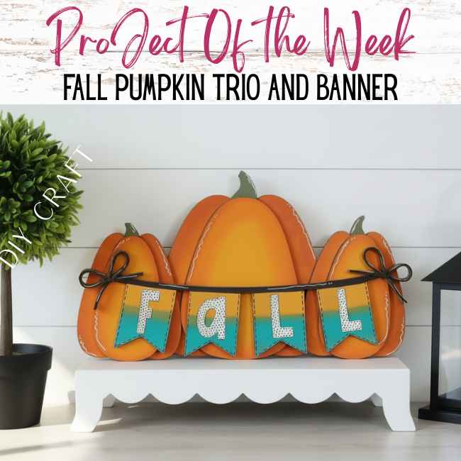 Fall Pumpkin Trio and Banner Shelf Sitter | DIY Wood Craft Kit
