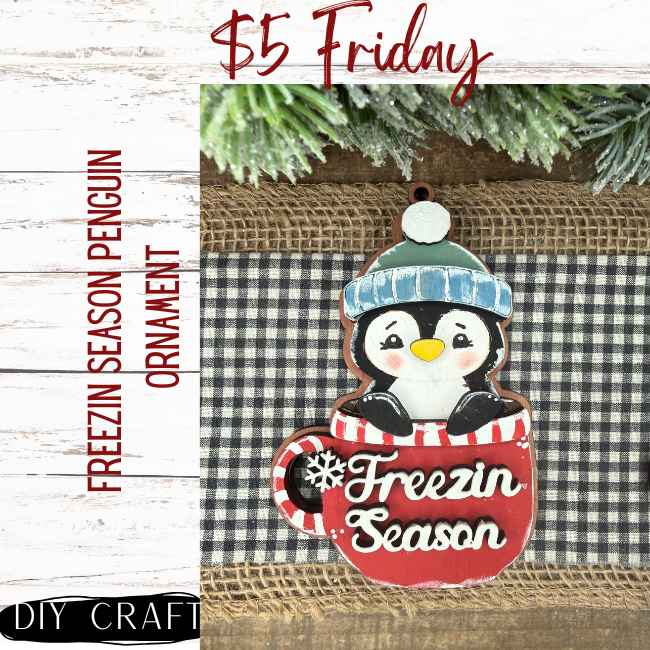 Freezin Season Penguin  Farmhouse  Winter Ornament DIY Craft Kit