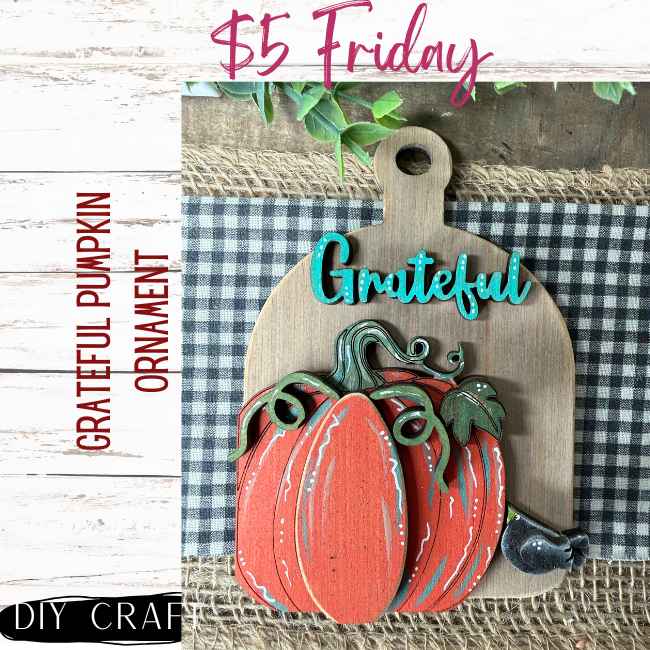 Grateful Pumpkin Farmhouse Fall Ornament DIY Craft Kit