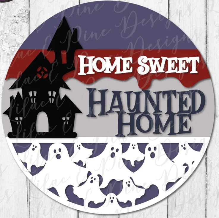 DIY Home Sweet Haunted Home Door Hanger Blank: 12 or 18"