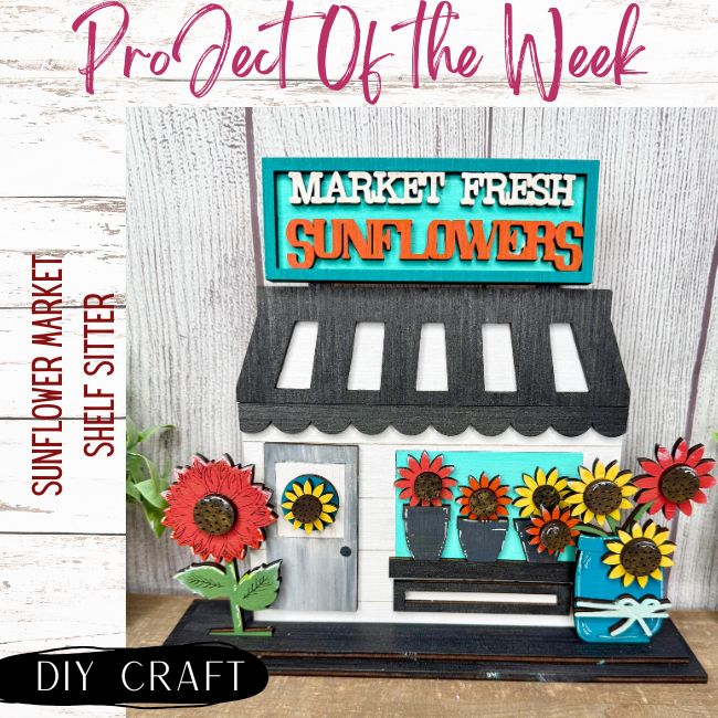 Sunflower Market Shelf Sitter Craft Kit